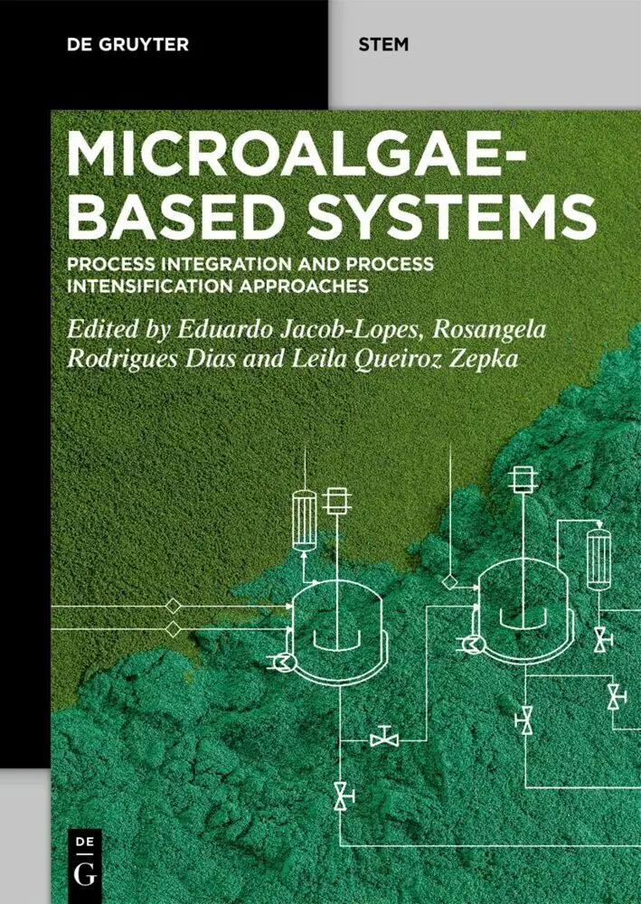 Cover: 9783110781250 | Microalgae-Based Systems | Eduardo Jacob-Lopes (u. a.) | Taschenbuch