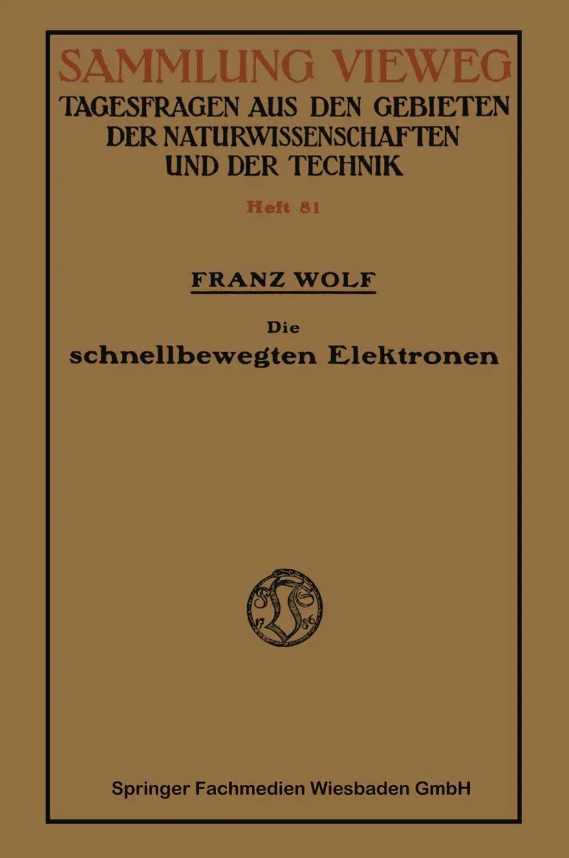 Cover: 9783663061250 | Die schnellbewegten Elektronen | Franz Wolf | Taschenbuch | vi