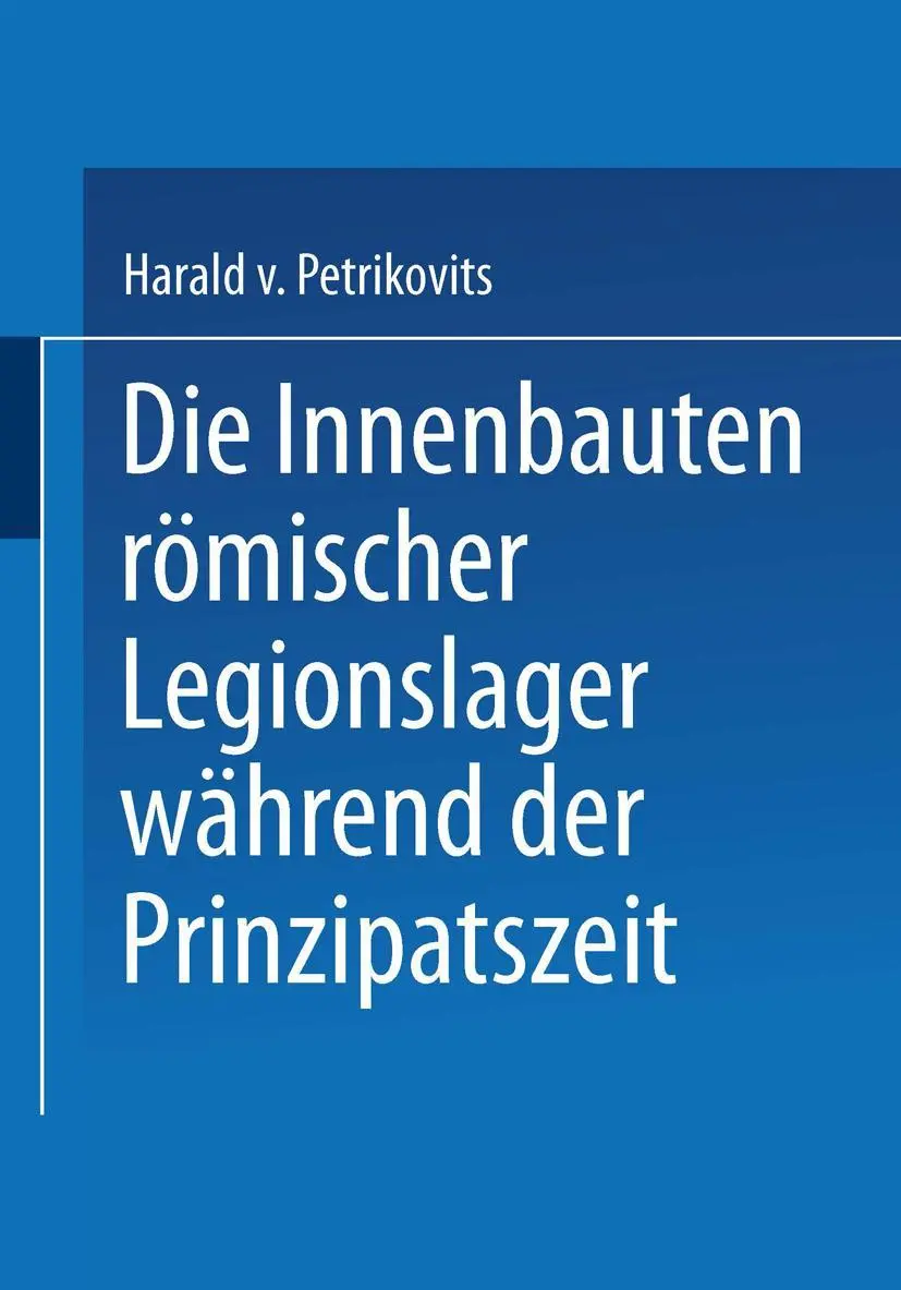 Cover: 9783663201250 | Die Innenbauten römischer Legionslager während der Prinzipatszeit