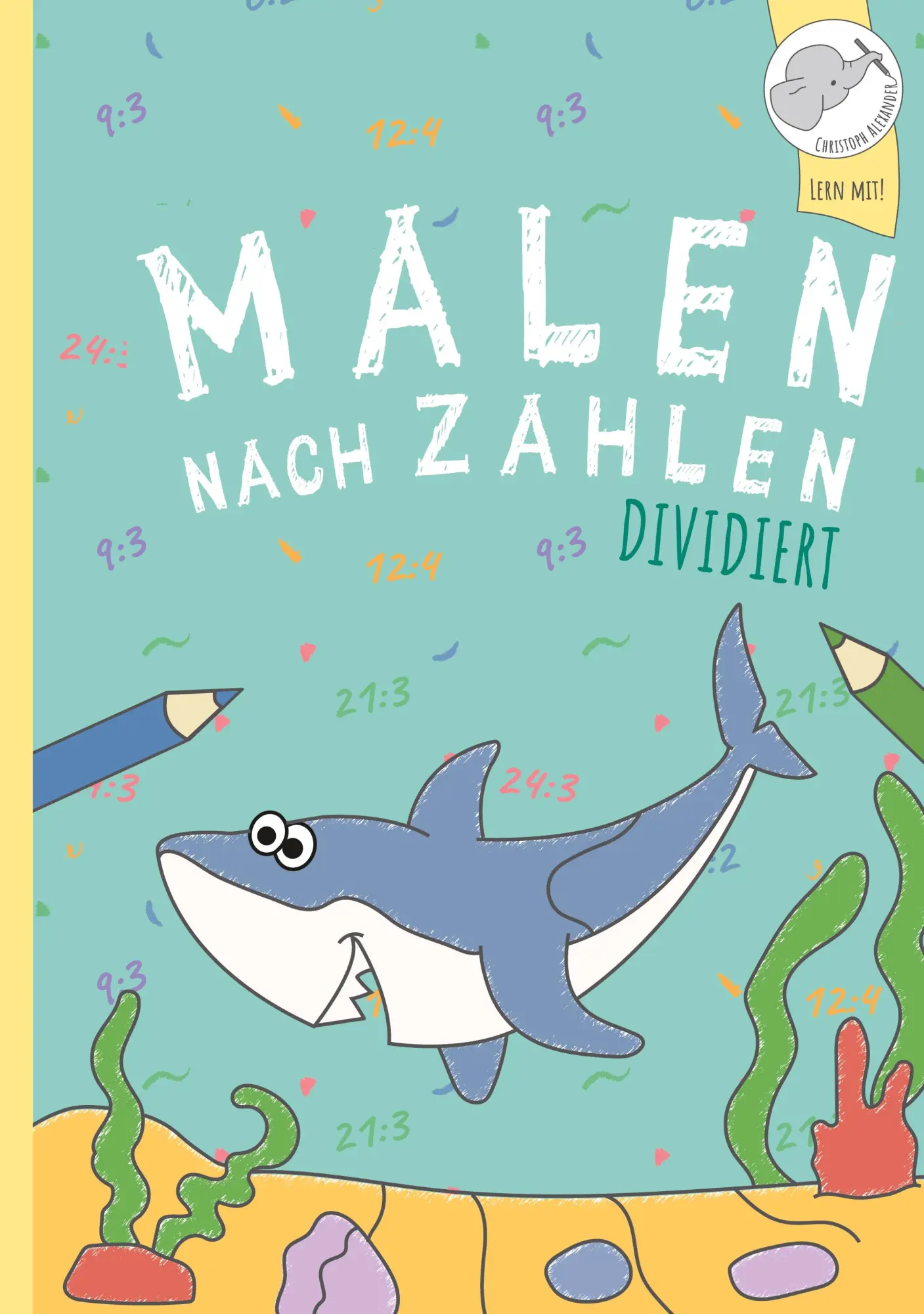 Cover: 9783903941250 | Malen nach Zahlen | Dividieren mit tollen Tiermotiven trainieren.