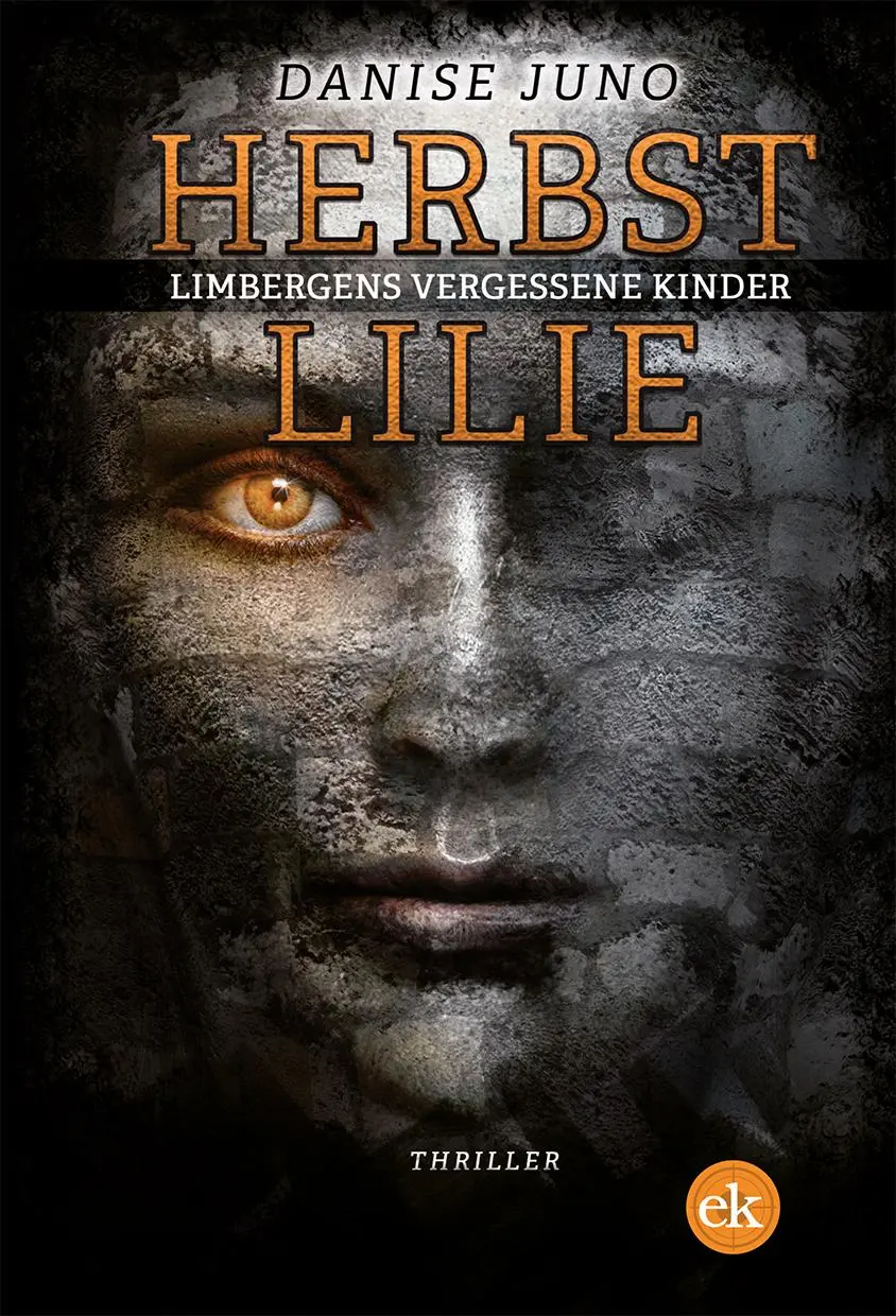 Cover: 9783949961250 | Herbstlilie. Limbergens vergessene Kinder | Thriller | Danise Juno