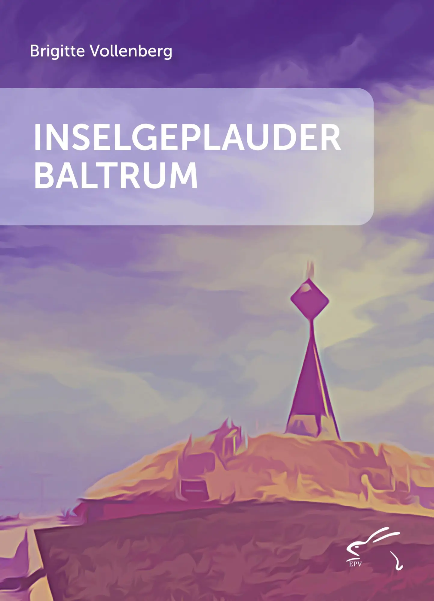 Cover: 9783961741250 | Inselgeplauder Baltrum | Brigitte Vollenberg | Taschenbuch | 312 S.