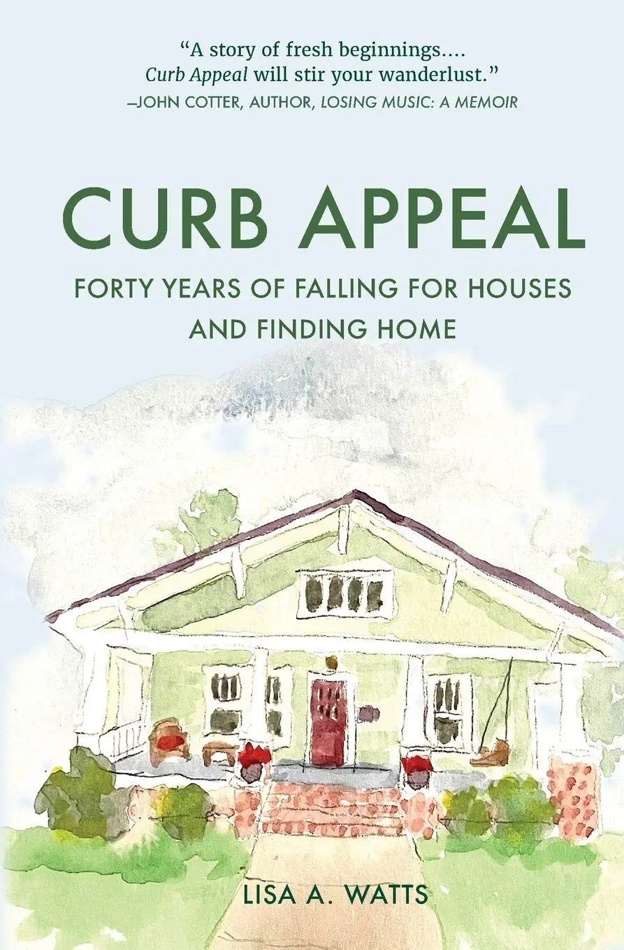 Cover: 9798218801250 | Curb Appeal | Forty Years of Falling for Houses and Finding Home