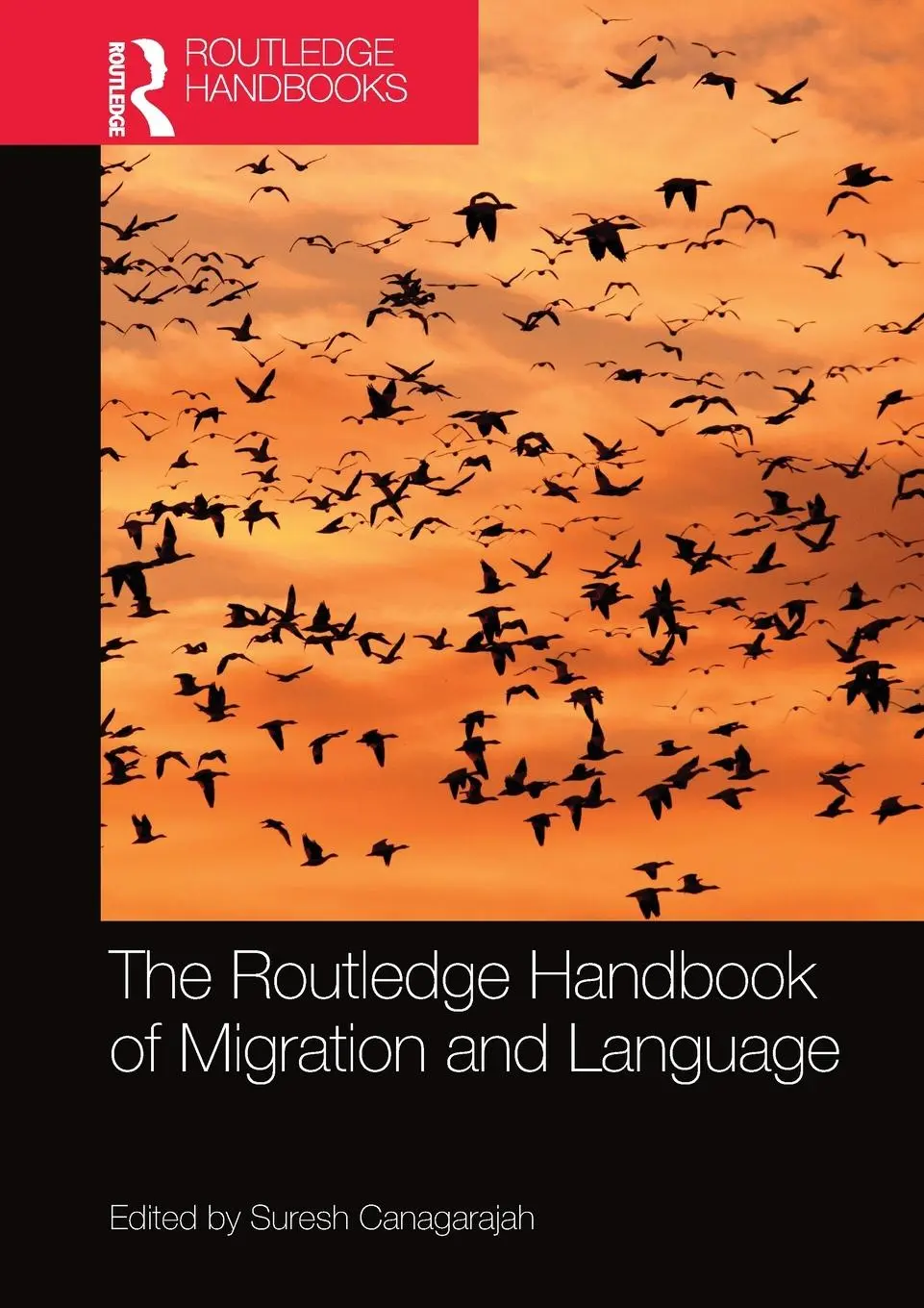 Cover: 9780367581350 | The Routledge Handbook of Migration and Language | Suresh Canagarajah