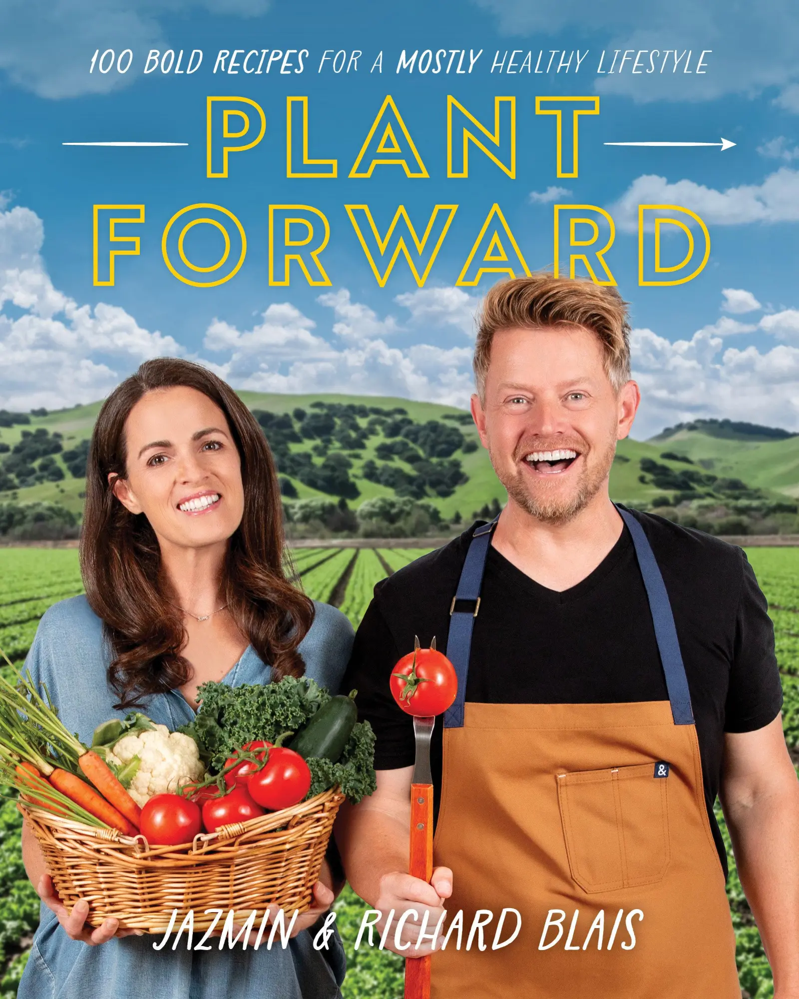 Cover: 9781628601350 | Plant Forward | 100 Bold Recipes for a Mostly Healthy Lifestyle | Buch