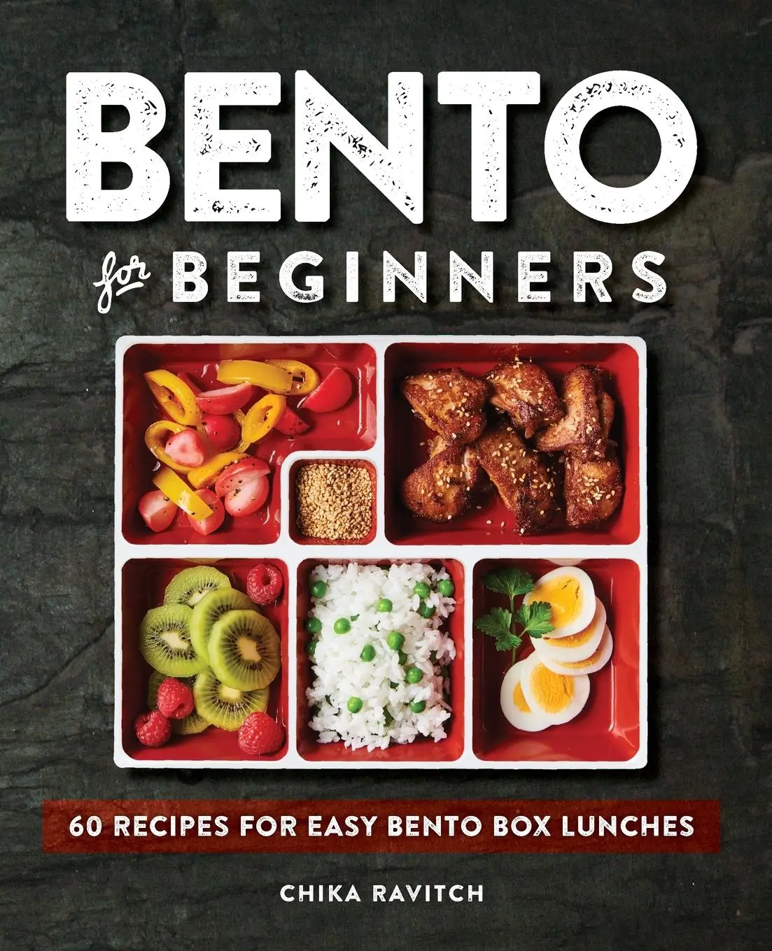 Cover: 9781646111350 | Bento for Beginners | 60 Recipes for Easy Bento Box Lunches | Ravitch