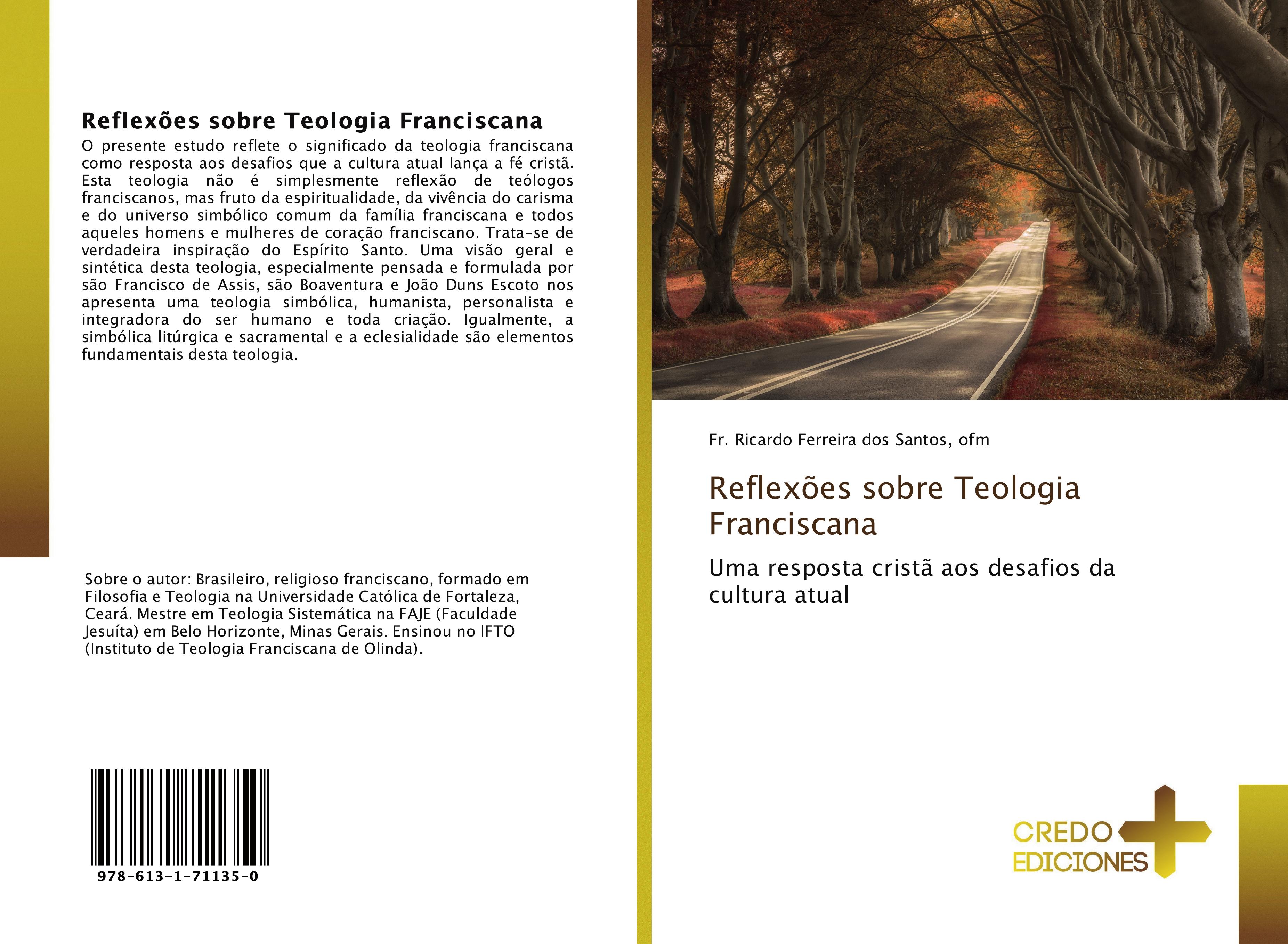 Reflexões sobre Teologia Franciscana ofm Fr. Ricardo Ferreira dos Santos Author