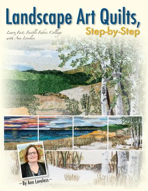 Cover: 9781611691450 | Landscape Art Quilts, Step by Step | Ann Loveless | Taschenbuch | 2015