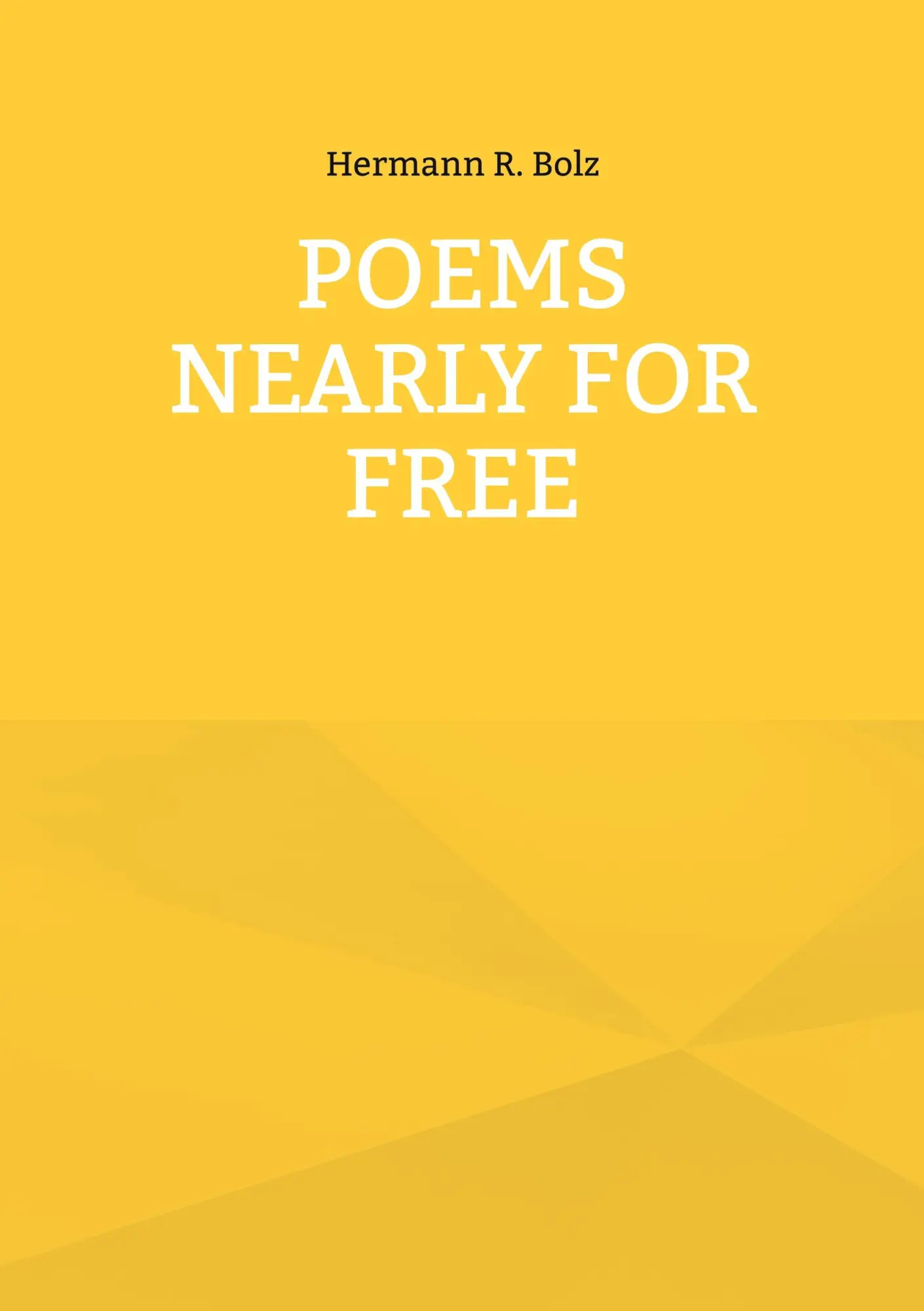 Cover: 9783758321450 | Poems nearly for free | Hermann R. Bolz | Taschenbuch | Englisch