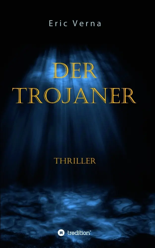 Cover: 9783849571450 | Der Trojaner | Eric Verna | Taschenbuch | Paperback | Deutsch | 2013