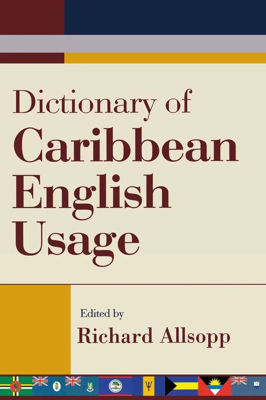 Cover: 9789766401450 | Dictionary of Caribbean English Usage | Richard Allsopp | Taschenbuch