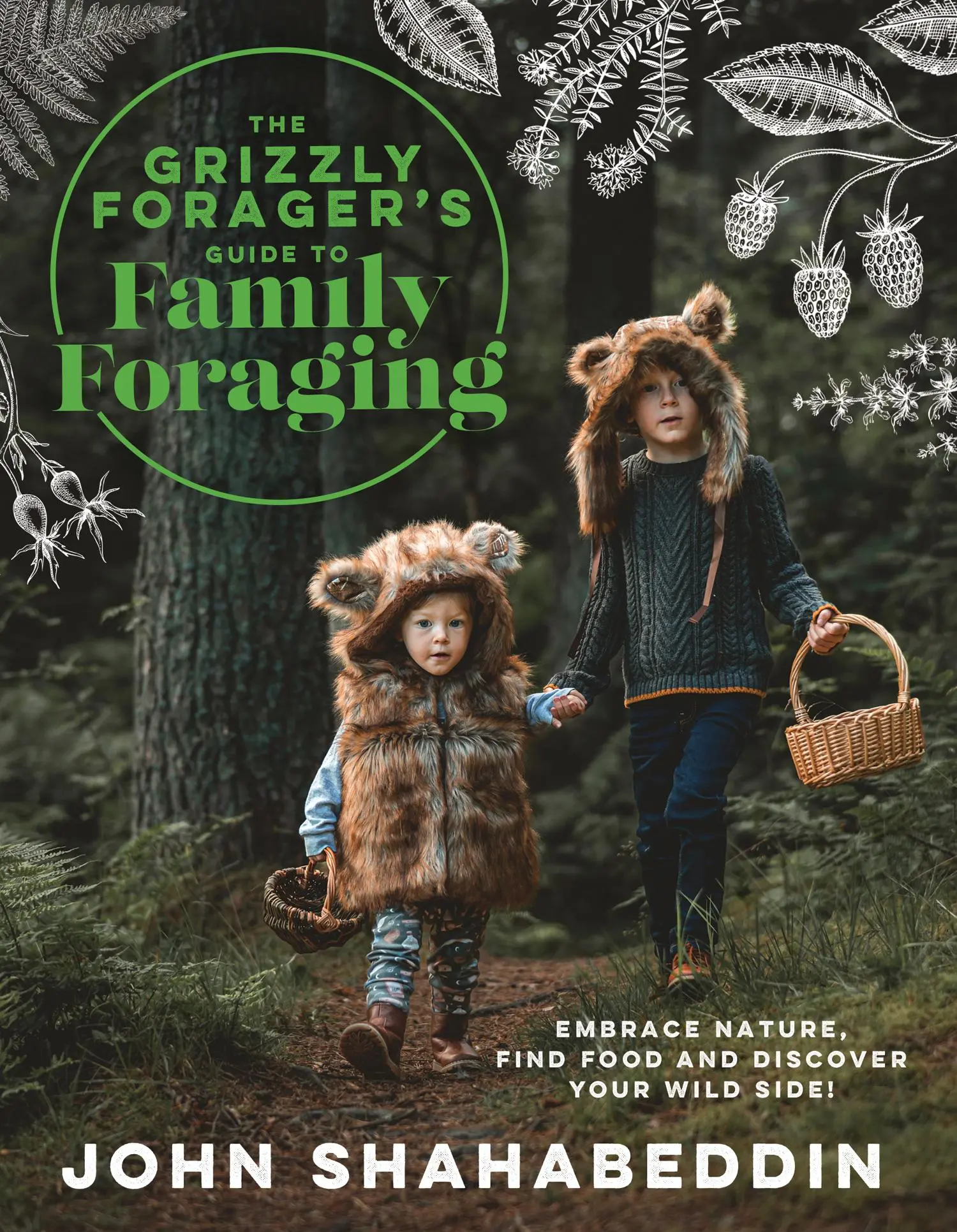 Cover: 9780008701550 | The Grizzly Forager's Guide to Family Foraging | John Shahabeddin