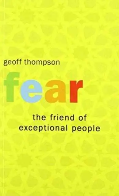 Cover: 9780956921550 | Fear the Friend of Exceptional People | Geoff Thompson | Taschenbuch
