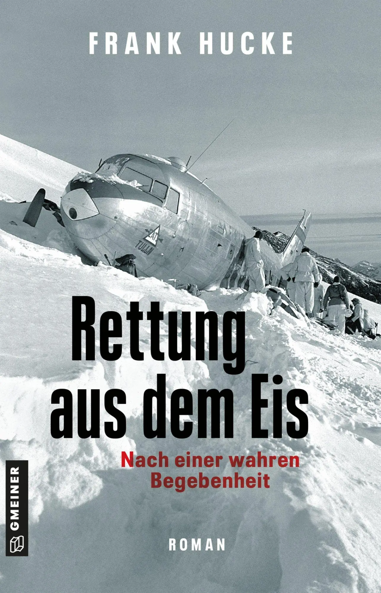 Cover: 9783839281550 | Rettung aus dem Eis | Roman zur Geburtsstunde der alpinen Luftrettung