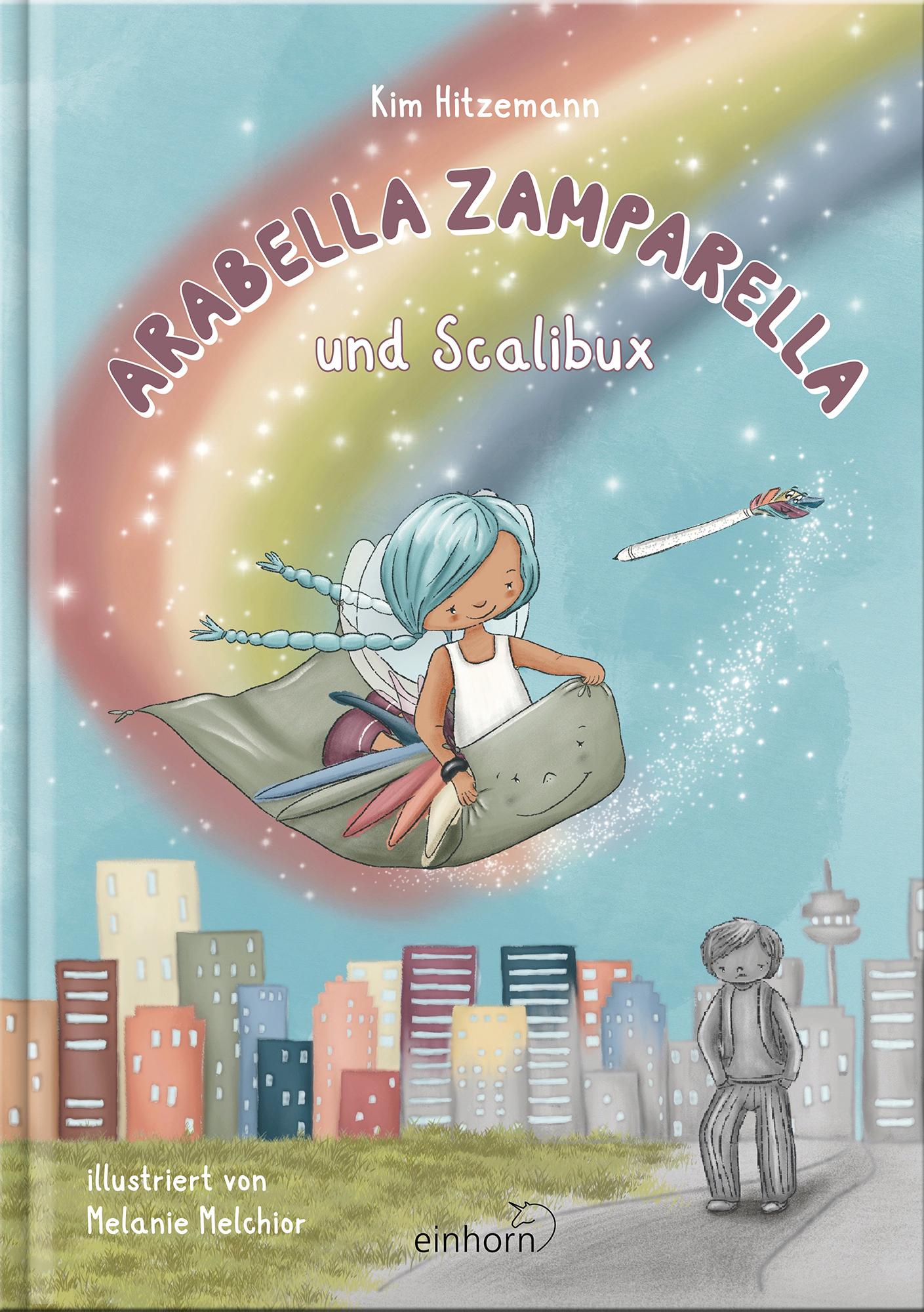 Cover: 9783957471550 | Arabella Zamparella | und Scalibux | Kim Hitzemann | Buch | 76 S.