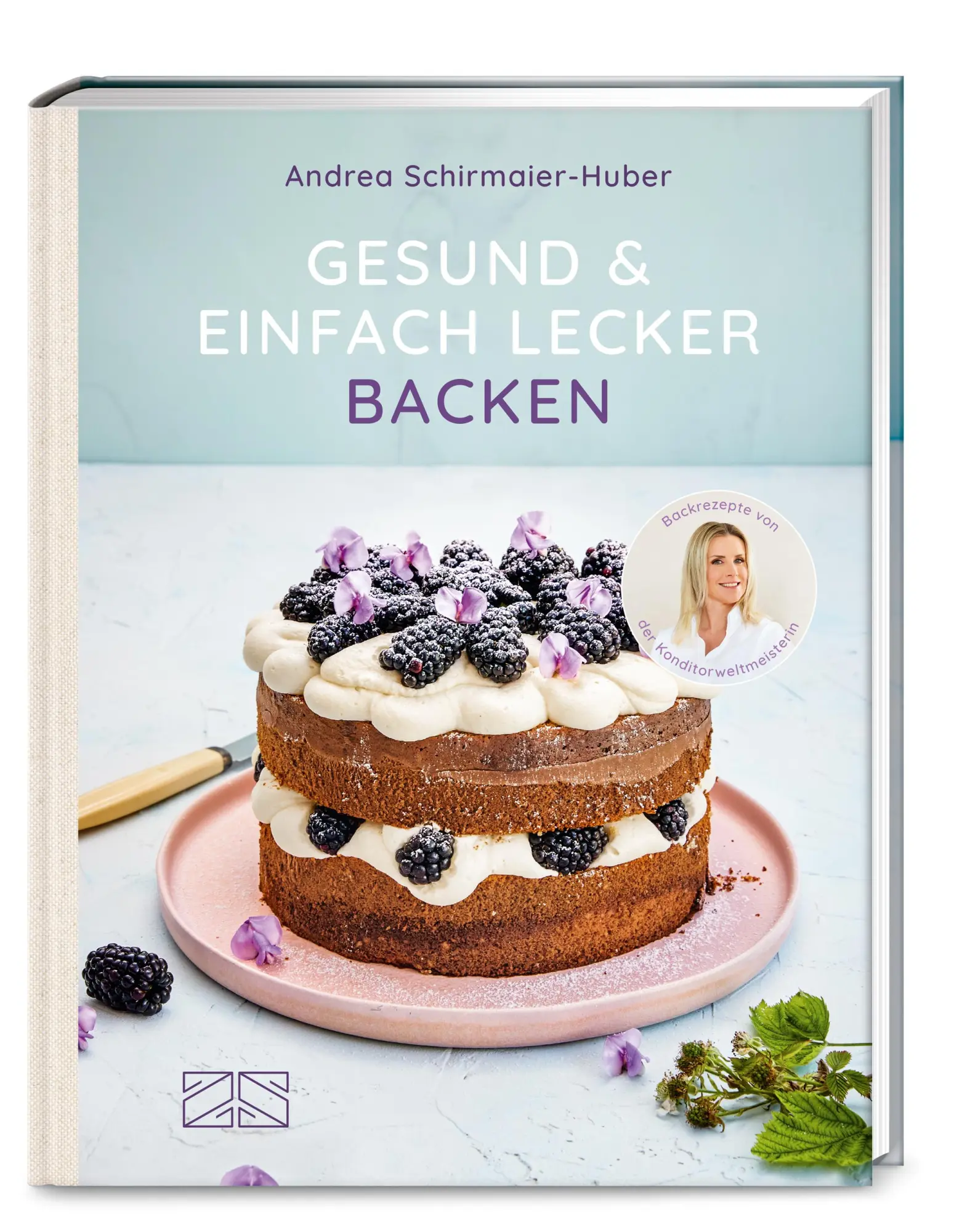 Cover: 9783965841550 | Gesund und einfach lecker backen | Andrea Schirmaier-Huber | Buch | ZS