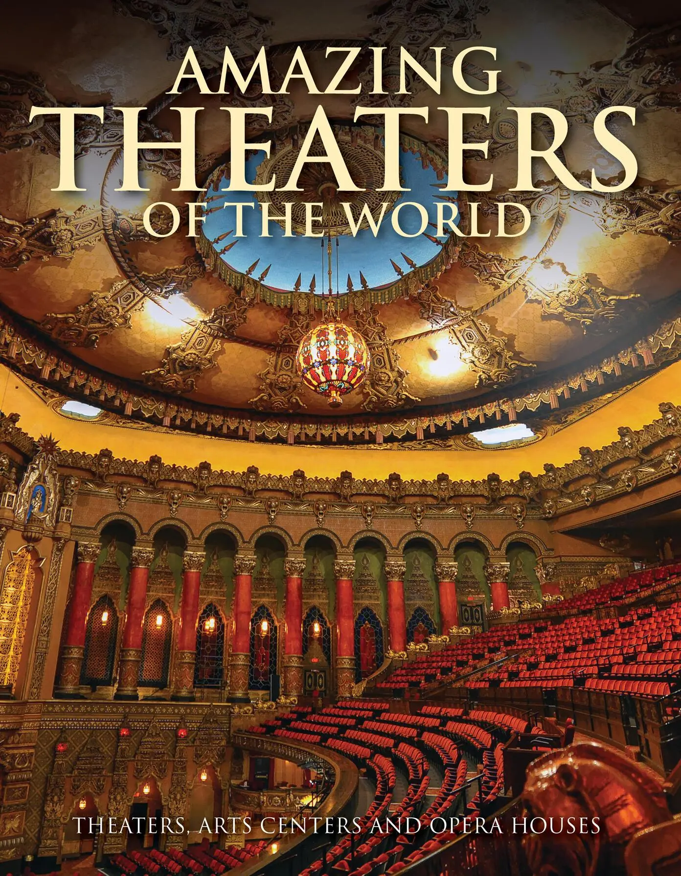 Cover: 9781838861650 | Amazing Theaters of the World | Dominic Connolly | Buch | Gebunden