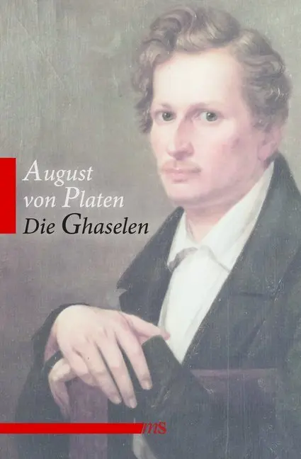 Cover: 9783863001650 | Die Ghaselen | Nachw. v. Ramin Shaghaghi | August Graf von Platen
