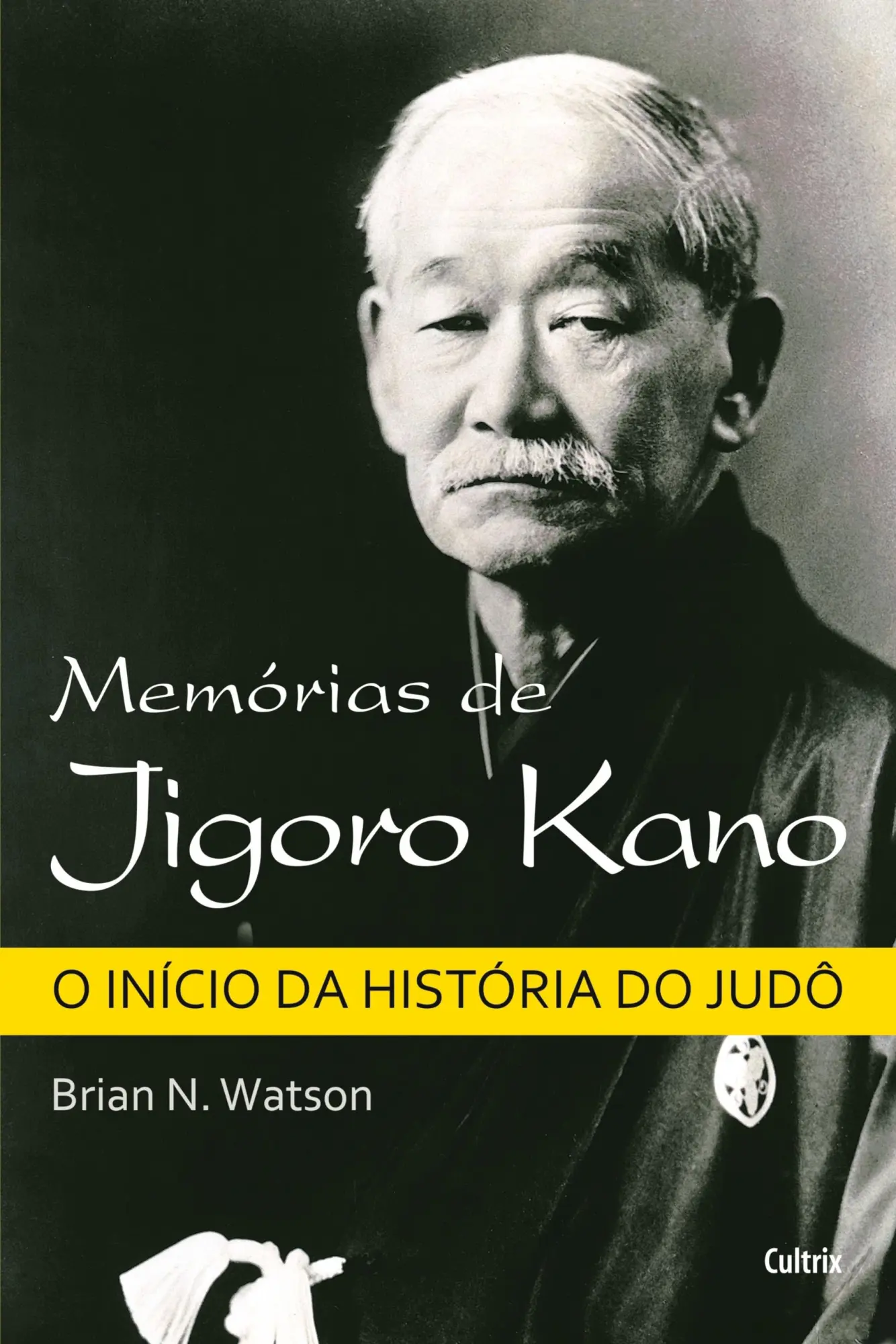Cover: 9788531611650 | Memórias de Jigoro Kano | Brian N. Watson | Taschenbuch | 2012