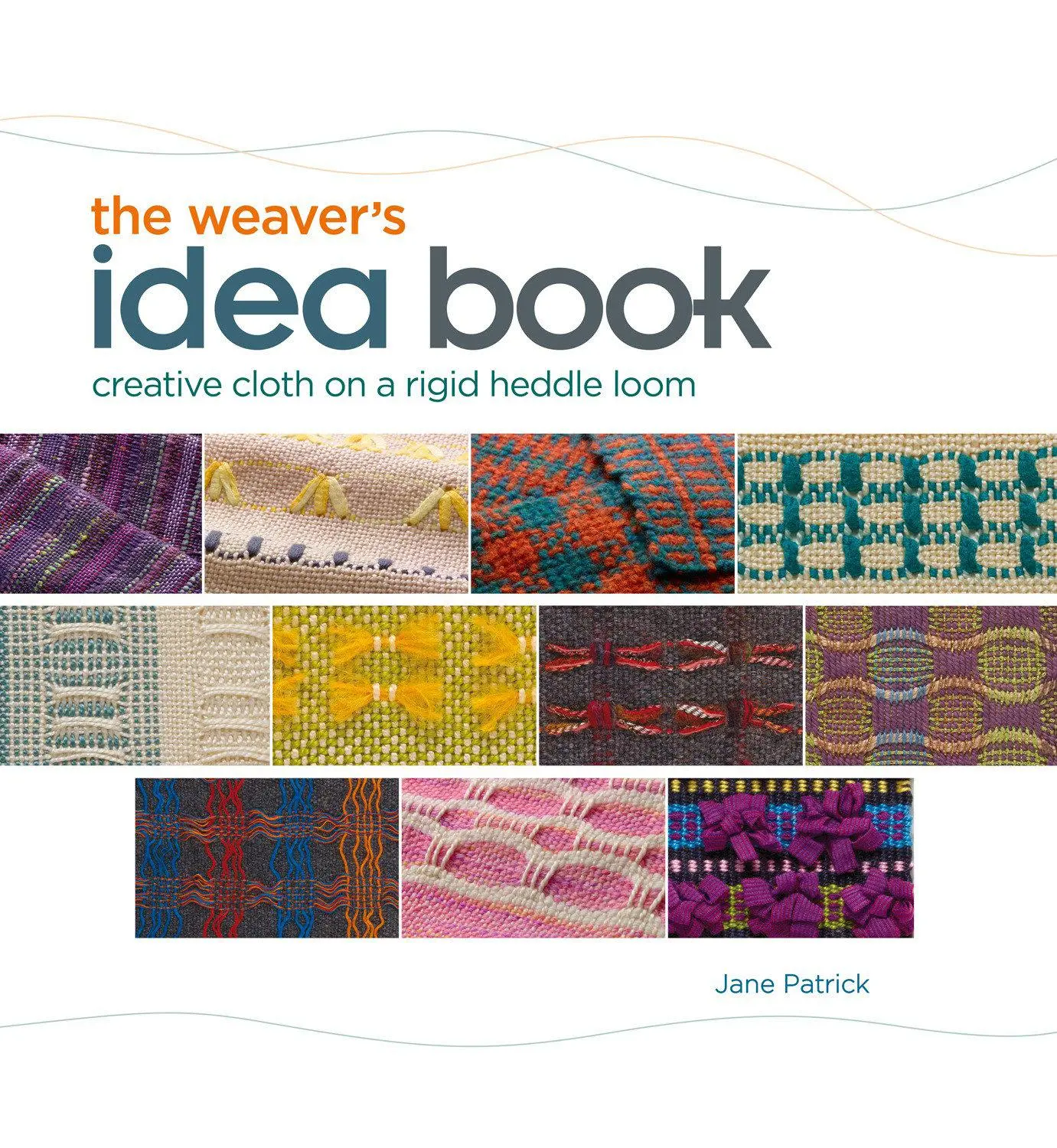 Cover: 9781596681750 | The Weaver's Idea Book | Creative Cloth on a Rigid Heddle Loom | Buch