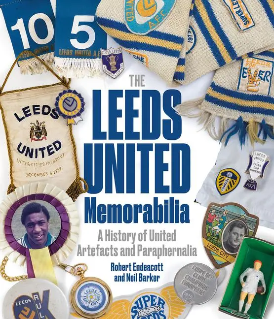 Cover: 9781801501750 | Leeds United Memorabilia | Robert Endeacott | Buch | Gebunden | 2023