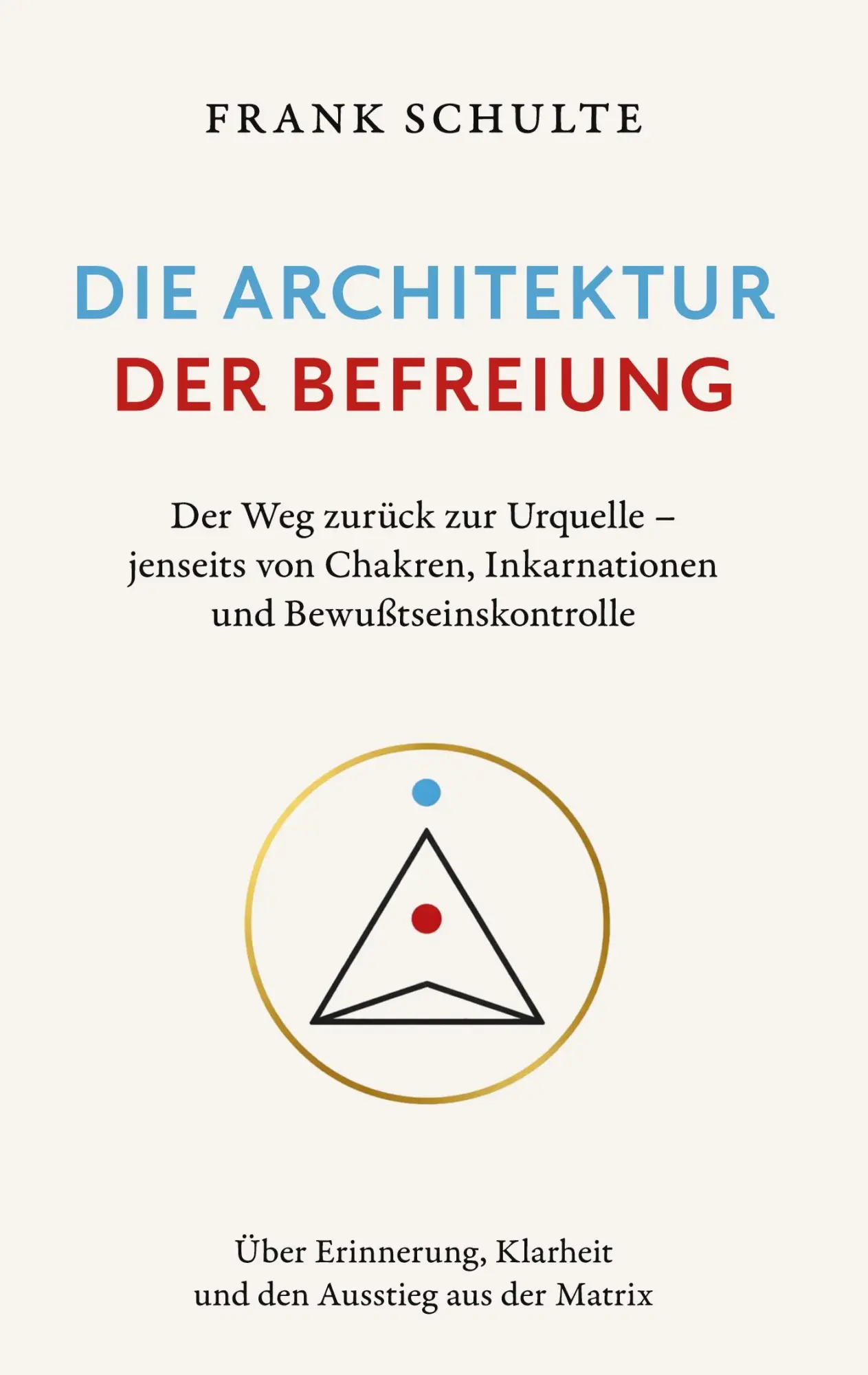 Cover: 9783695791750 | Die Architektur der Befreiung | Frank Schulte | Buch | 238 S. | 2026