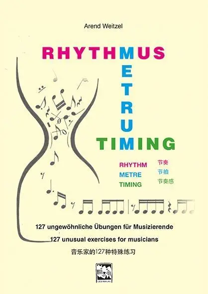 Cover: 9783897751750 | Rhythmus-Metrum-Timing | 127 ungewöhnliche Übungen, Dt/chin/engl