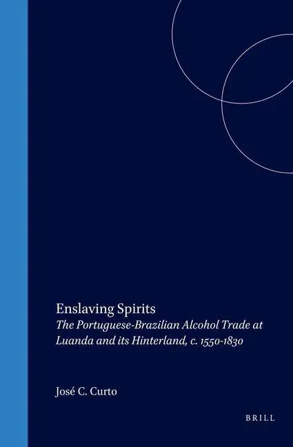 Cover: 9789004131750 | Enslaving Spirits | José C Curto | Buch | Englisch | 2003 | Brill