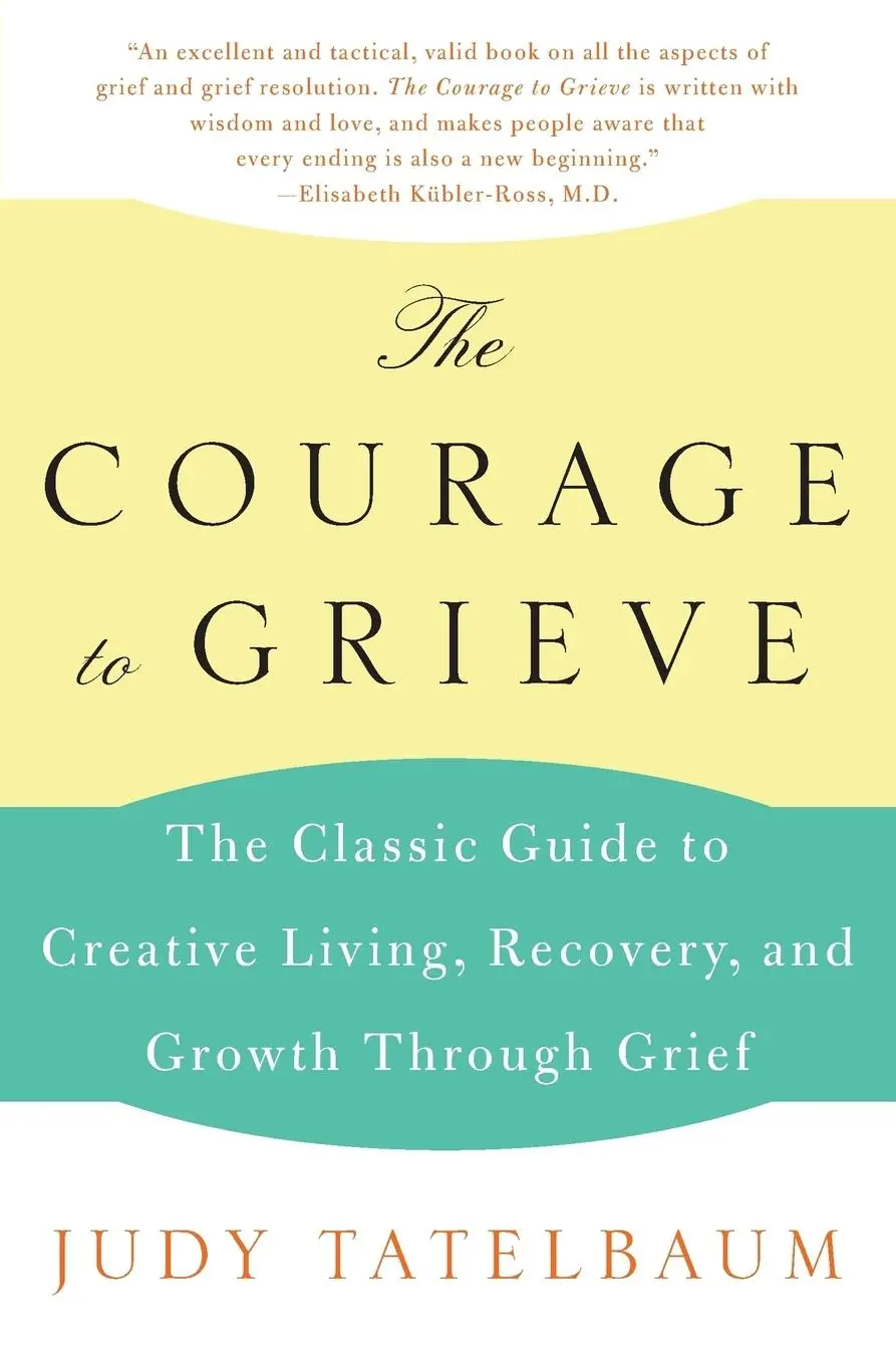 Cover: 9780060911850 | The Courage to Grieve | Judy Tatelbaum | Taschenbuch | Englisch | 2008