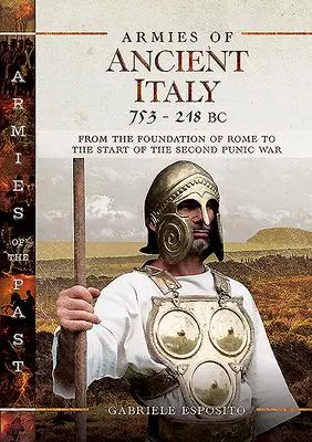 Cover: 9781526751850 | Armies of Ancient Italy 753-218 BC | Gabriele Esposito | Buch | 2021