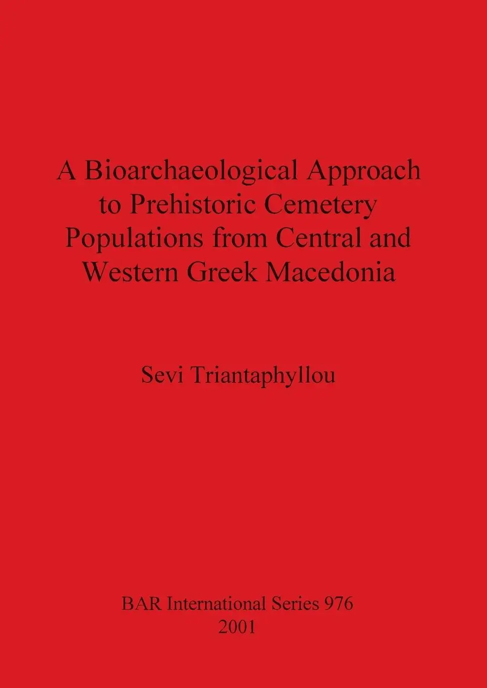 Cover: 9781841711850 | A Bioarchaeological Approach to Prehistoric Cemetery Populations...
