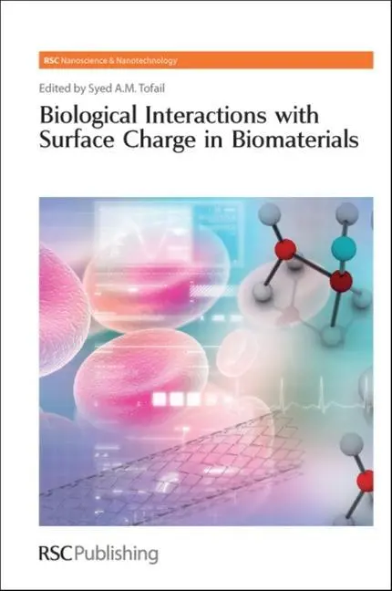 Cover: 9781849731850 | Biological Interactions with Surface Charge in Biomaterials | Tofail