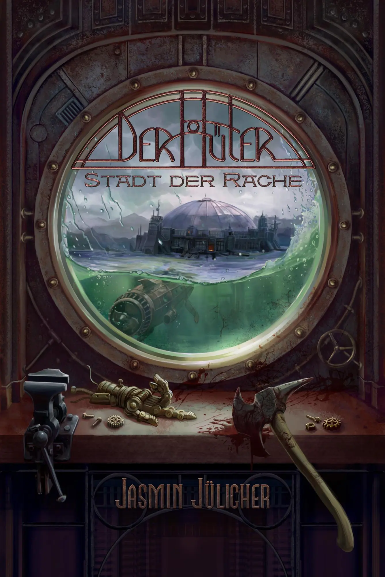 Cover: 9783690281850 | Stadt der Rache (Der Hüter: Steampunk-Krimi Band 5) | Jasmin Jülicher