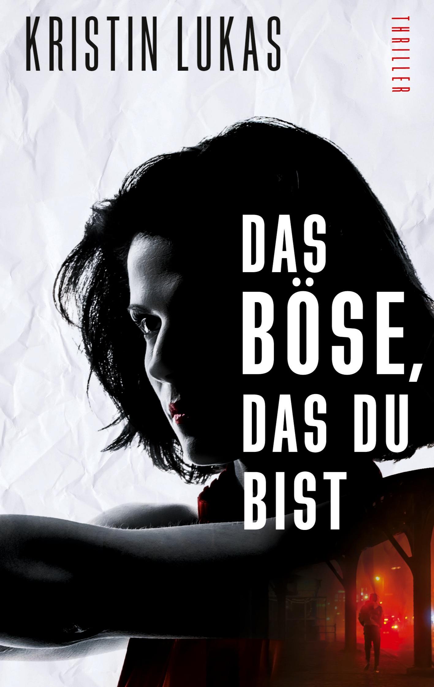 Cover: 9783740771850 | Das Böse, das du bist | Kristin Lukas | Taschenbuch | Marie Wagenfeld