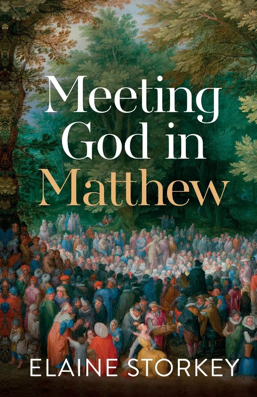 Cover: 9780281081950 | Meeting God in Matthew | Elaine Storkey | Taschenbuch | Englisch