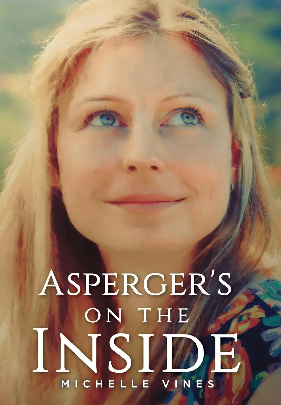 Cover: 9781938821950 | Asperger's on the Inside | Michelle Vines | Buch | Gebunden | Englisch