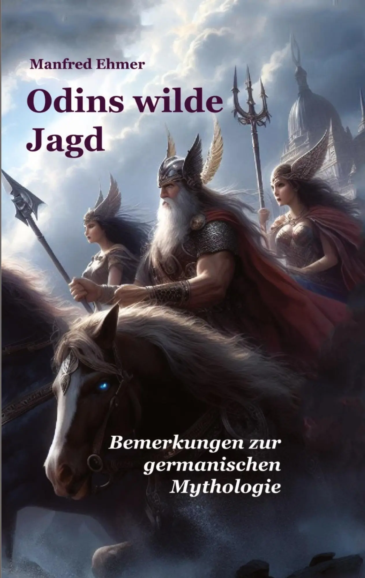 Cover: 9783384121950 | Odins wilde Jagd | Bemerkungen zur germanischen Mythologie | Ehmer