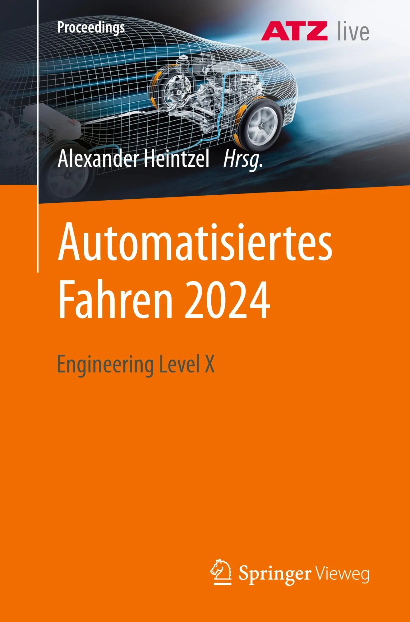 Cover: 9783658451950 | Automatisiertes Fahren 2024 | Engineering Level X | Alexander Heintzel