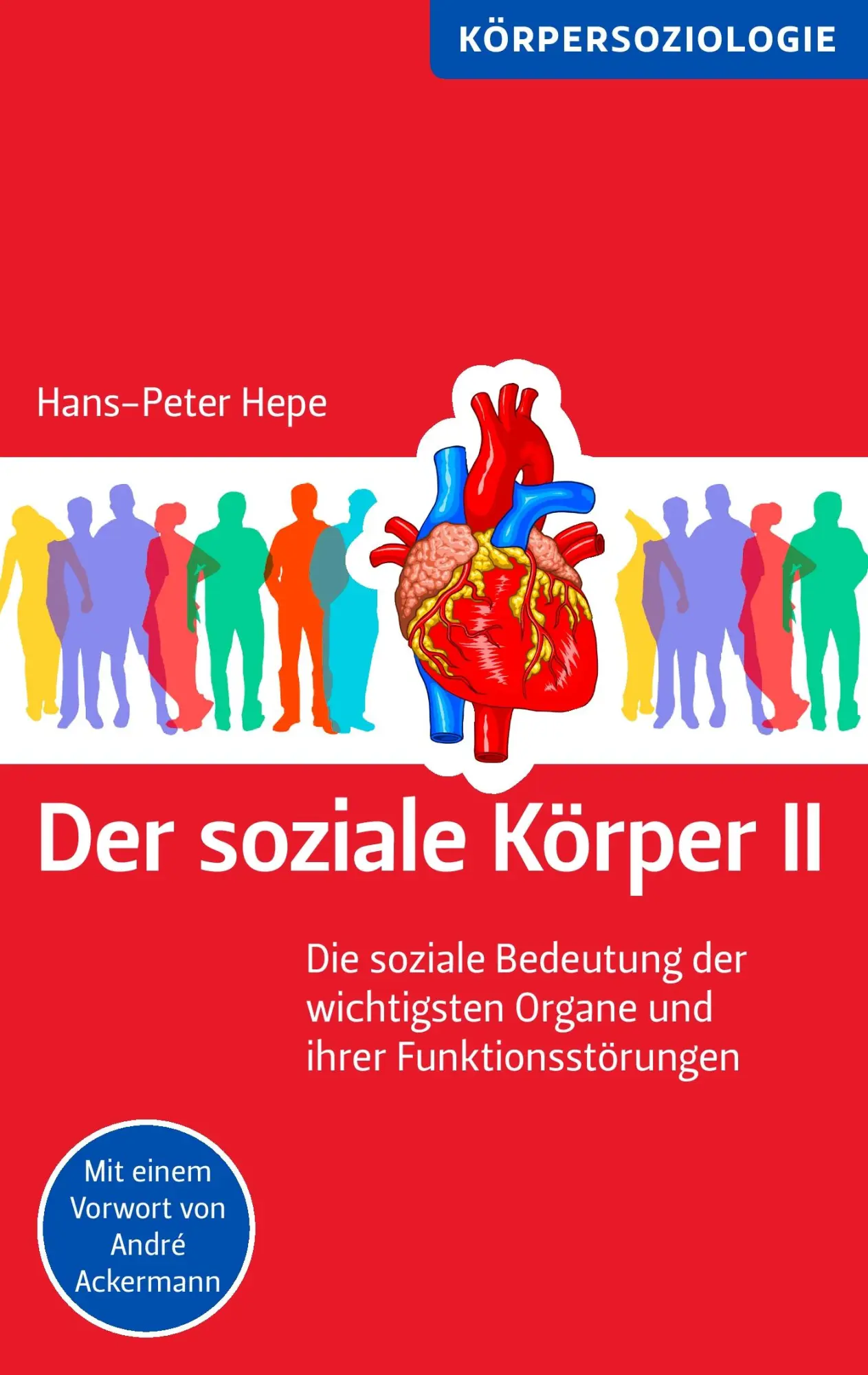 Cover: 9783844881950 | Der soziale Körper II | Hans-Peter Hepe | Taschenbuch | 112 S. | 2011