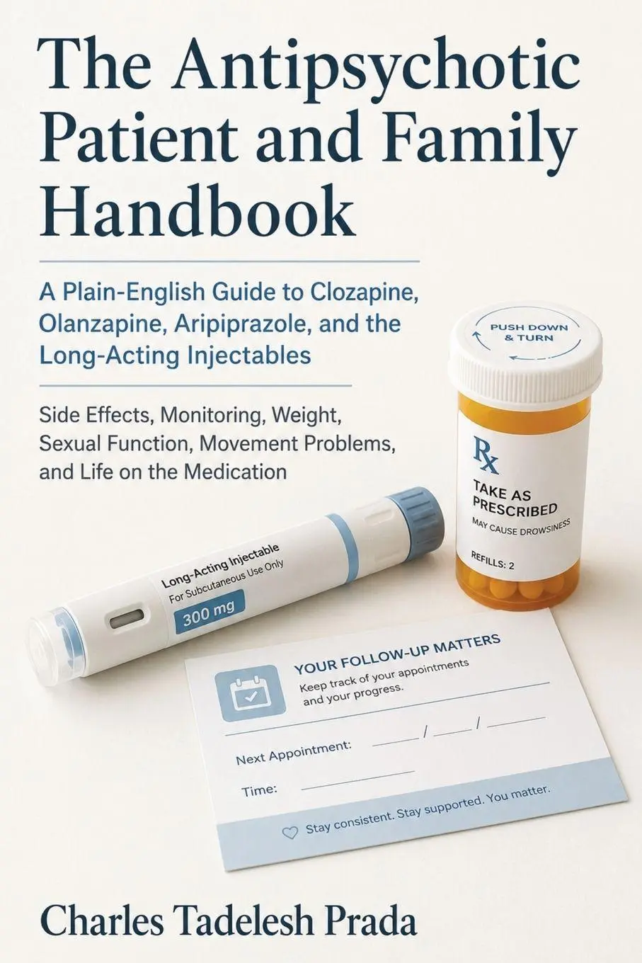 Cover: 9798905991950 | The Antipsychotic Patient and Family Handbook | Charles Tadelesh Prada