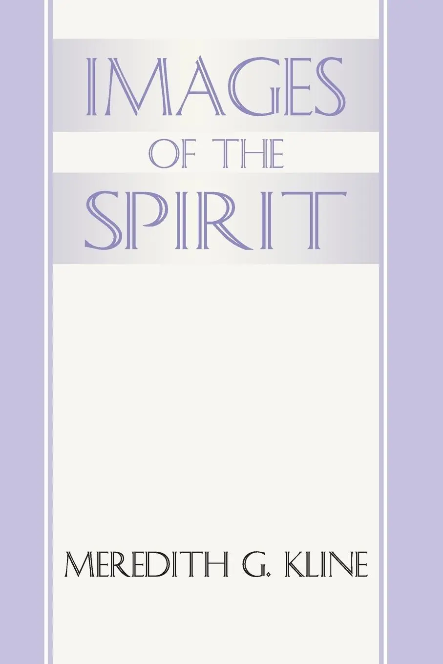 Cover: 9781579102050 | Images of the Spirit | Meredith G. Kline | Taschenbuch | Englisch