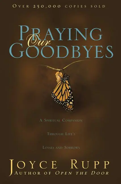 Cover: 9781594712050 | Praying Our Goodbyes | Joyce Rupp | Taschenbuch | Englisch | 2009