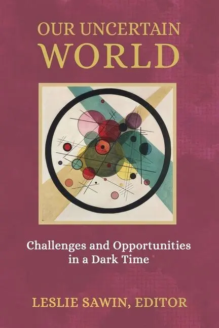 Cover: 9781685032050 | Our Uncertain World | Challenges and Opportunities in a Dark Time