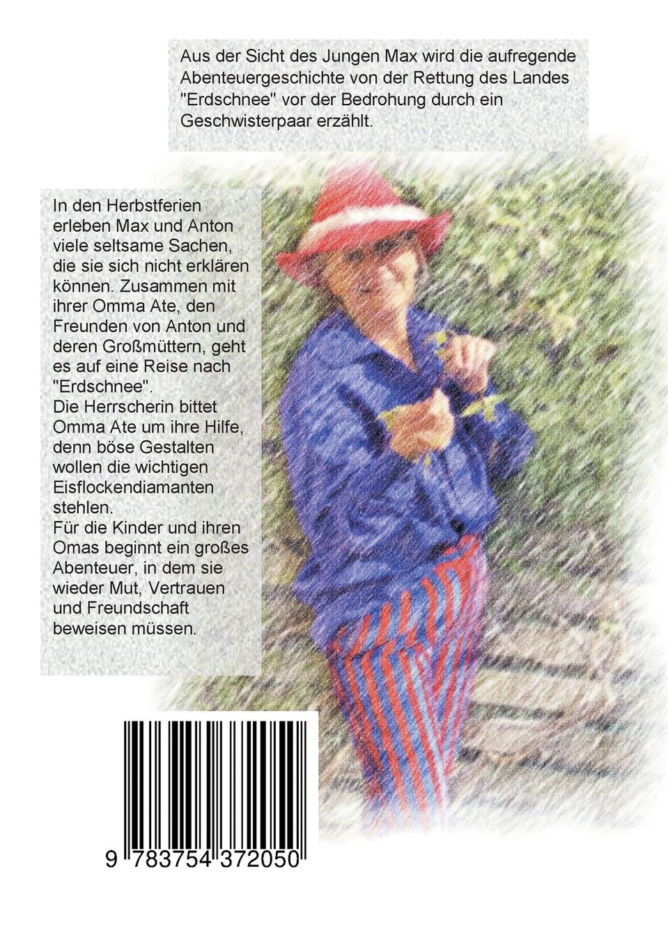 Rückseite: 9783754372050 | Omma Ate Teil2 Erdschnee | Hitzebitzewahrgeschichte | Groot | Buch