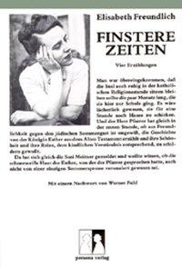 Cover: 9783924652050 | Finstere Zeiten | Elisabeth Freundlich (u. a.) | Taschenbuch | Deutsch