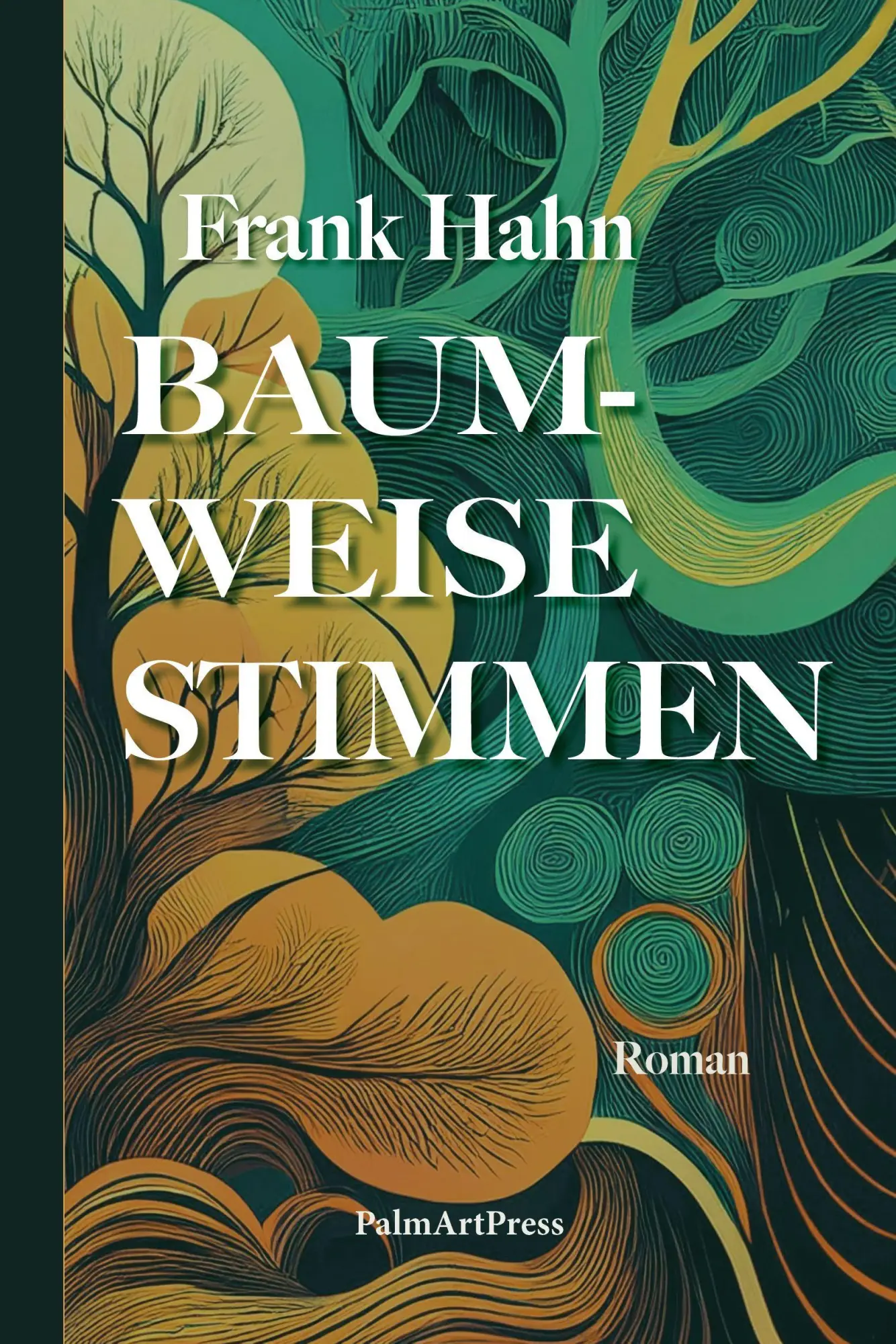 Cover: 9783962582050 | Baumweise Stimmen | Beim Betreten des Buchstabenwaldes | Frank Hahn