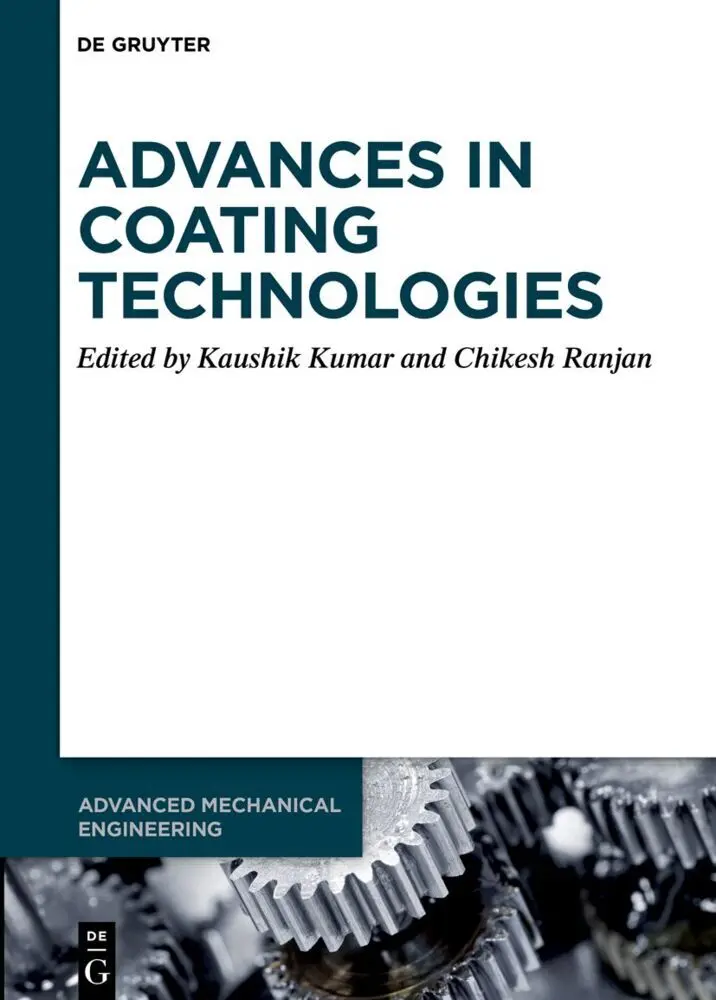 Cover: 9783110692150 | Advances in Coating Technologies | Kaushik Kumar (u. a.) | Buch | XXII