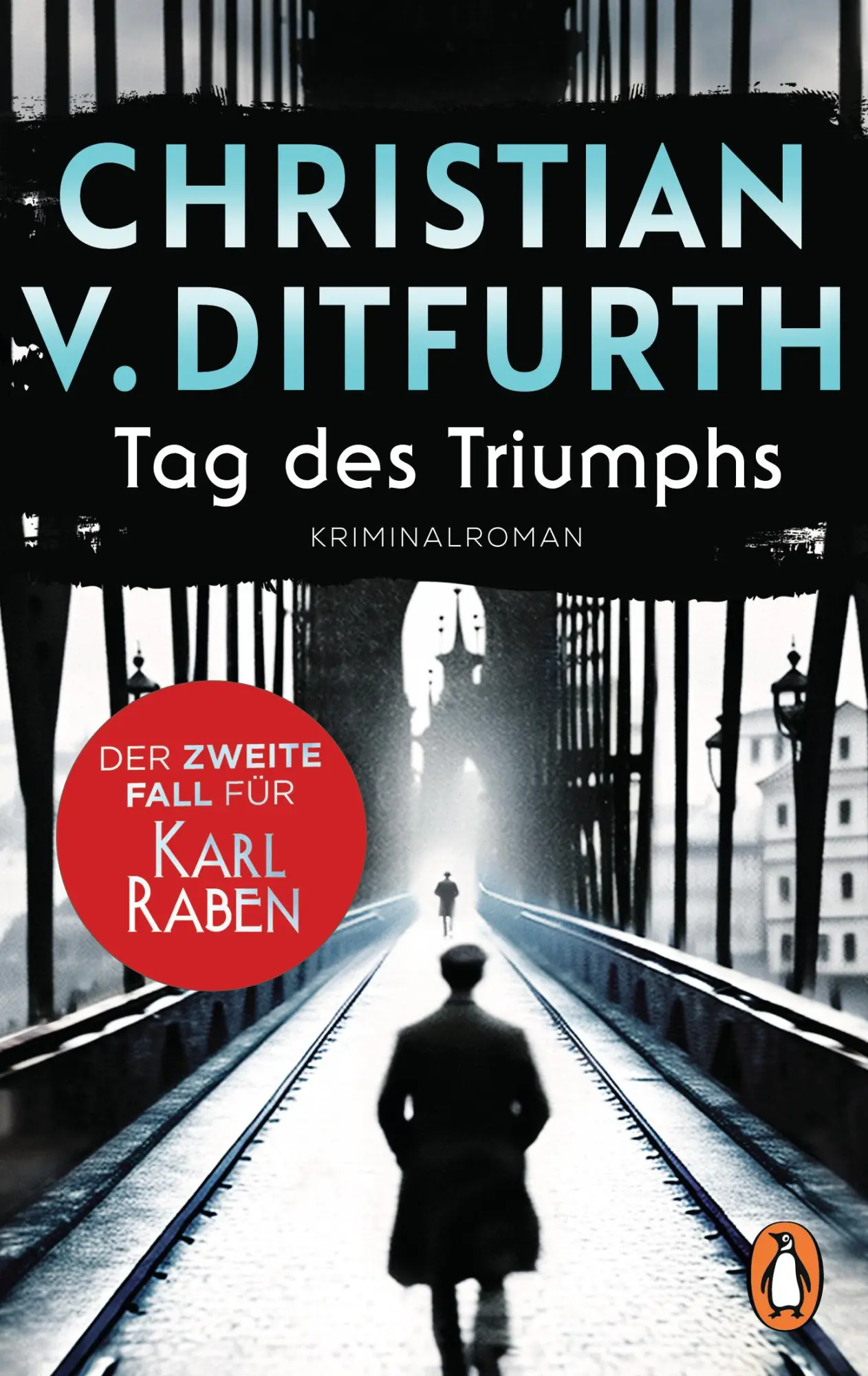 Cover: 9783328112150 | Tag des Triumphs | Christian V. Ditfurth | Taschenbuch | 512 S. | 2024