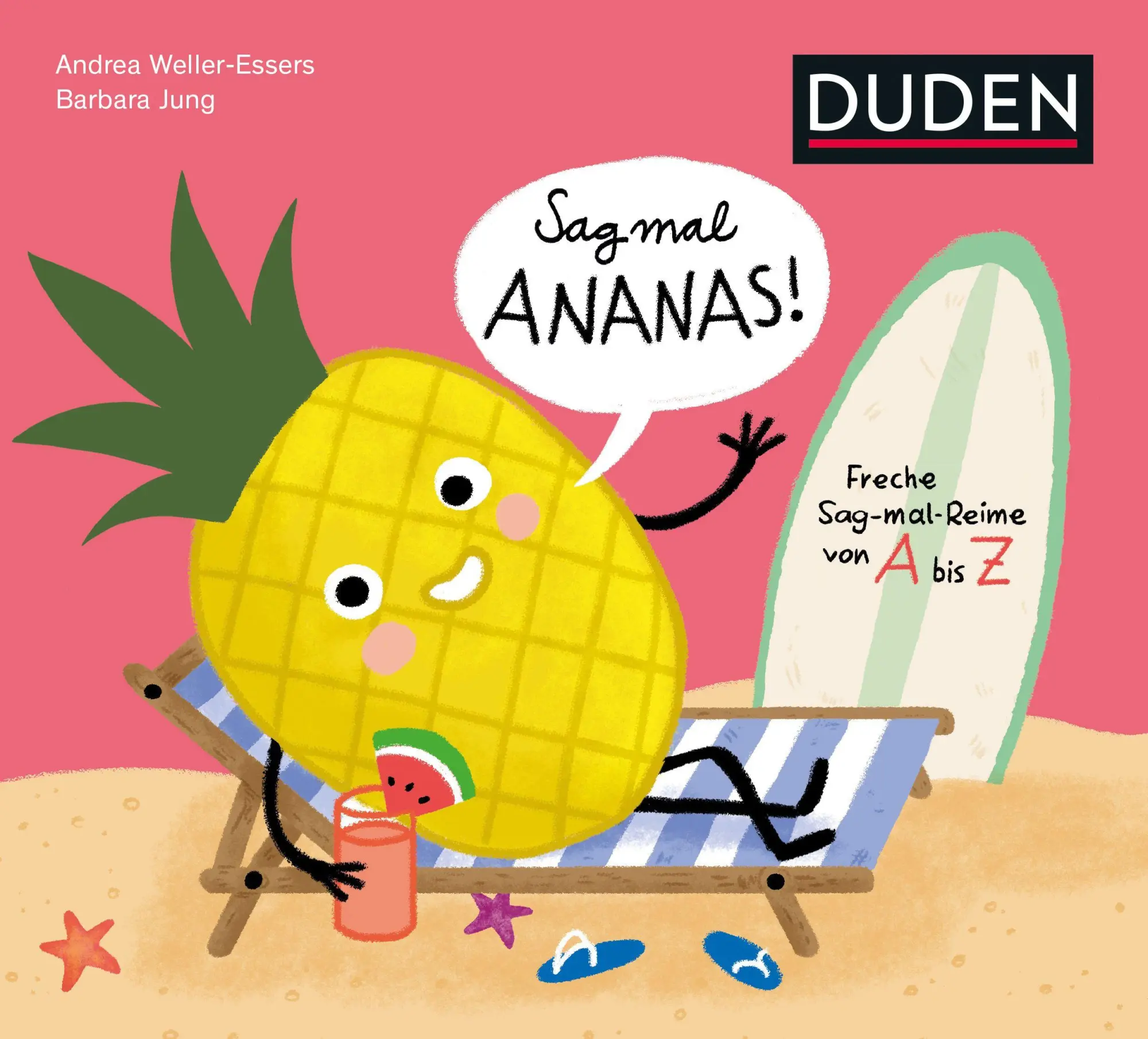Cover: 9783411722150 | Sag mal Ananas! ... Deine Hose ist nass! | Andrea Weller-Essers | Buch