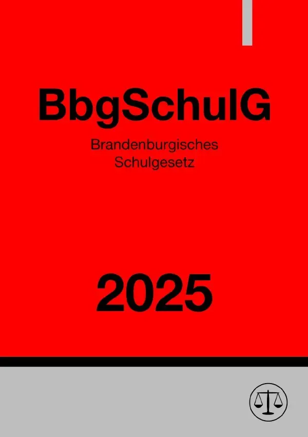 Cover: 9783818712150 | Brandenburgisches Schulgesetz - BbgSchulG 2025 | Ronny Studier | Buch